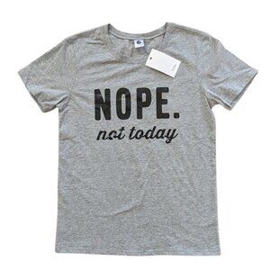 YITAN T-Shirt Grey Nope Not Today Size S Unisex NEW